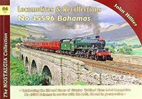 Cover for John Hillier · Locomotive Recollections: No 45596 Bahamas - Recollections (Paperback Book) (2018)