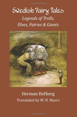 Cover for Herman Hofberg · Swedish Fairy Tales: Legends of Trolls, Elves, Fairies and Giants (Paperback Book) (2009)