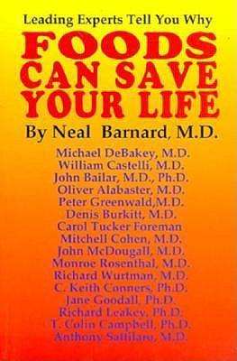 Cover for Neal D. Barnard · Foods Can Save Your Life: Leading Experts Tell You Why (Paperback Book) (1996)