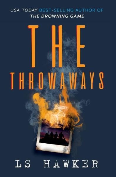 Cover for Ls Hawker · The Throwaways (Hardcover Book) (2019)