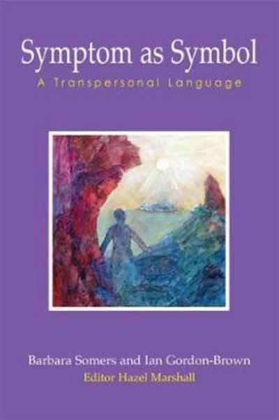 Cover for Barbara Somers · Symptom as Symbol: A Transpersonal Language - Wisdom of the Transpersonal (Paperback Book) (2011)