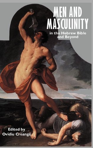 Cover for Ovidiu CreangAE · Men and Masculinity in the Hebrew Bible and Beyond (Gebundenes Buch) (2010)