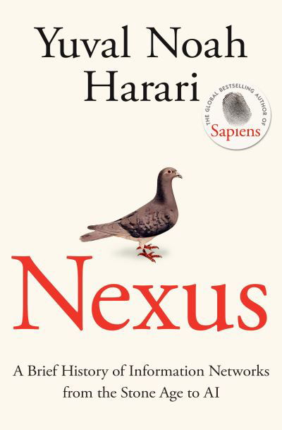 Nexus: A Brief History of Information Networks from the Stone Age to AI - Yuval Noah Harari - Bøger - Vintage Publishing - 9781911717096 - 10. september 2024