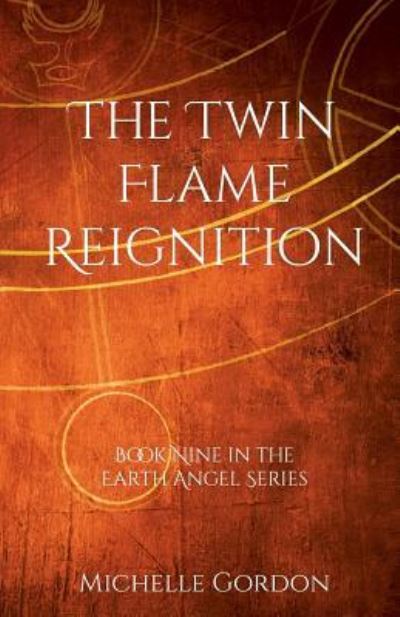 Cover for Michelle Gordon · The Twin Flame Reignition (Taschenbuch) (2018)