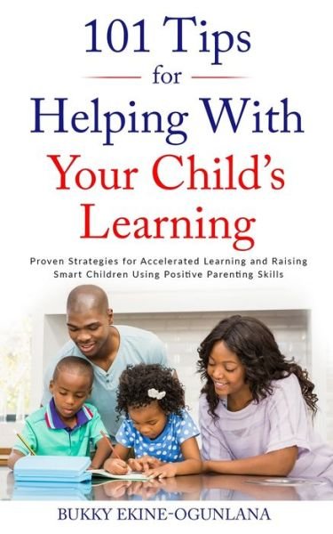Cover for Bukky Ekine-Ogunlana · 101 Tips for Helping with Your Child's Learning (Taschenbuch) (2020)