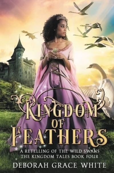 Cover for Deborah Grace White · Kingdom of Feathers (Pocketbok) (2021)