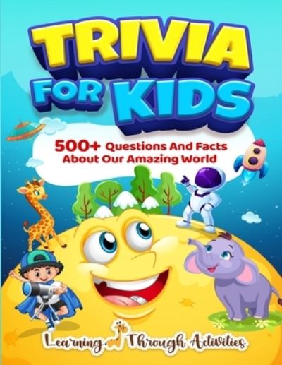 Cover for Charlotte Gibbs · Trivia For Kids: 500+ Questions And Facts About Our Amazing World (Paperback Book) (2022)