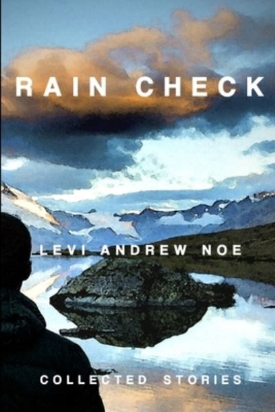 Cover for Levi Andrew Noe · Rain Check (Paperback Book) (2016)