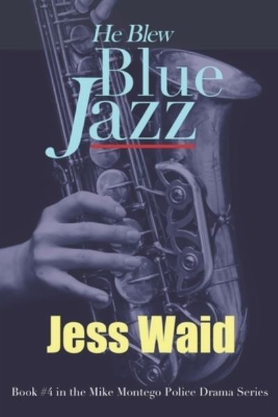 Cover for Jess Waid · He Blew Blue Jazz (Paperback Book) (2018)