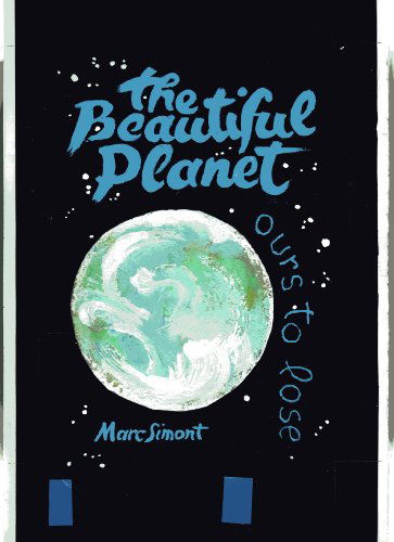 Cover for Marc Simont · The Beautiful Planet: ours to lose (Paperback Book) (2010)