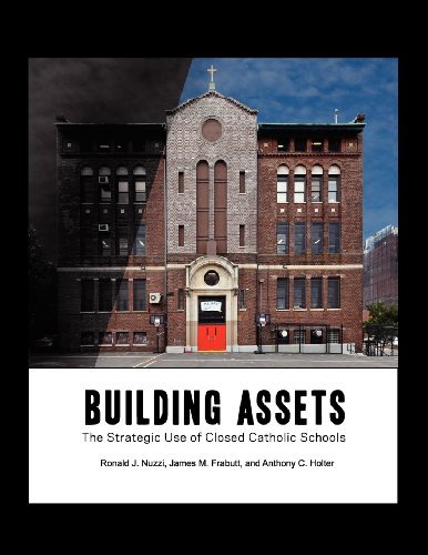 Cover for Ronald James Nuzzi · Building Assets: The Strategic Use of Closed Catholic Schools (Taschenbuch) (2012)
