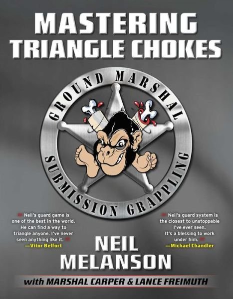 Cover for Marshal D. Carper · Mastering Triangle Chokes: Ground Marshal Submission (Paperback Book) (2013)