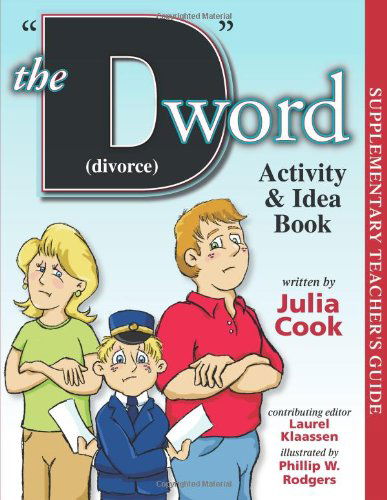 Cover for Julia Cook · The D Word (Divorce) Activity &amp; Idea Book (Paperback Book) [Csm Sup Tc edition] (2012)