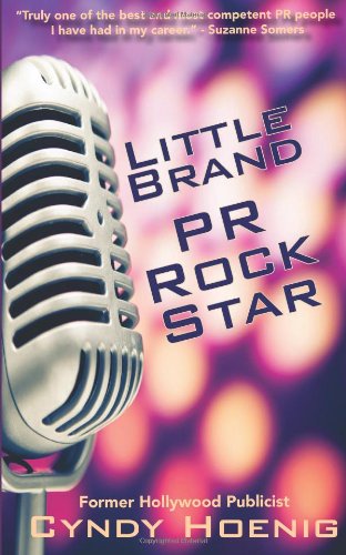 Cover for Cyndy Hoenig · Pr Rock Star (A Little Brand Book) (Volume 1) (Paperback Book) (2013)