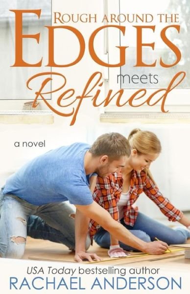 Cover for Rachael Anderson · Rough Around the Edges Meets Refined (Meet Your Match) (Volume 2) (Pocketbok) (2014)
