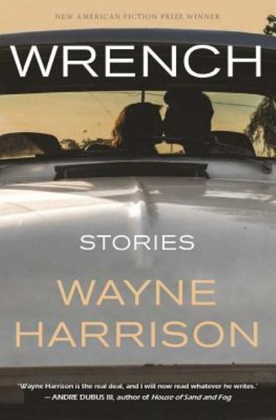 Cover for Wayne Harrison · Wrench and Other Stories (Paperback Book) (2017)