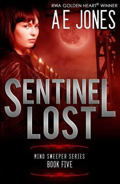 Cover for Ae Jones · Sentinel Lost (Paperback Book) (2015)