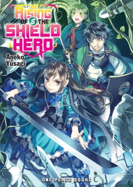 Cover for Aneko Yusagi · The Rising Of The Shield Hero Volume 08: Light Novel (Paperback Book) (2017)