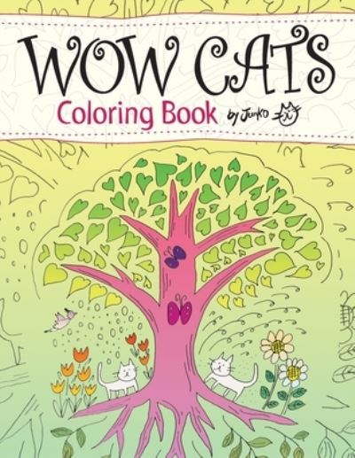 WOW CATS Coloring Book by Junko - Junko - Kirjat - Amesian Books - 9781945352096 - torstai 15. huhtikuuta 2021