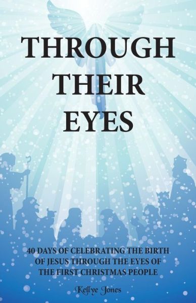 Cover for Kellye Jones · Through Their Eyes (Paperback Book) (2016)