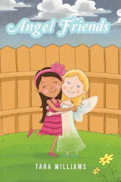 Cover for Tara Williams · Angel Friends (Paperback Book) (2017)