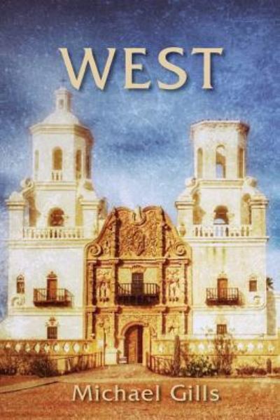 Cover for Michael Gills · West (Pocketbok) (2019)