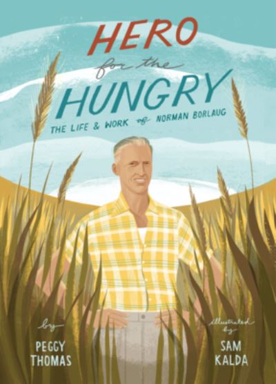 Hero for the Hungry - Peggy Thomas - Books - Feeding Minds Press - 9781948898096 - September 1, 2022