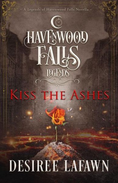 Cover for Havenwood Falls Collective · Kiss the Ashes (Taschenbuch) (2019)