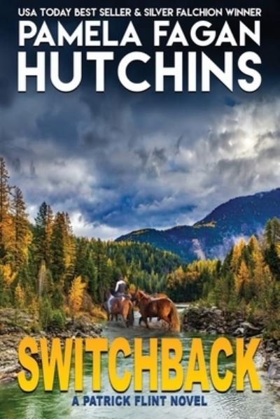 Cover for Pamela Fagan Hutchins · Switchback: A Patrick Flint Novel - Patrick Flint (Paperback Bog) (2019)