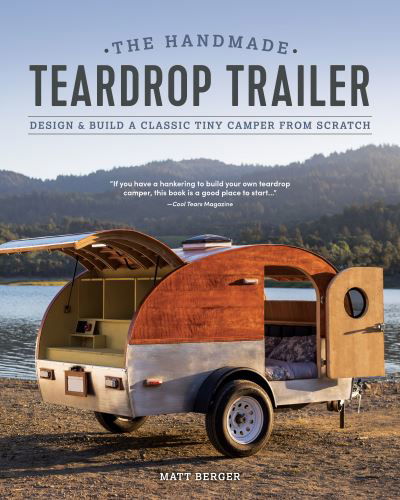 Cover for Matt Berger · The Handmade Teardrop Trailer: Design &amp; Build a Classic Tiny Camper from Scratch (Paperback Book) [2 New edition] (2020)