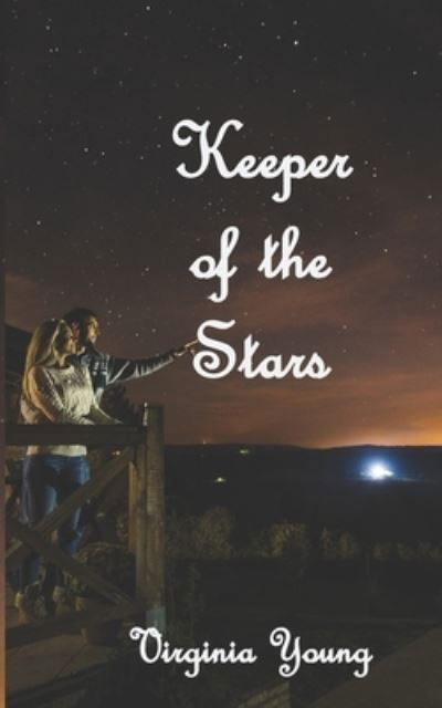 Keeper of the Stars - Virginia Young - Książki - Riverhaven Books - 9781951854096 - 9 czerwca 2020