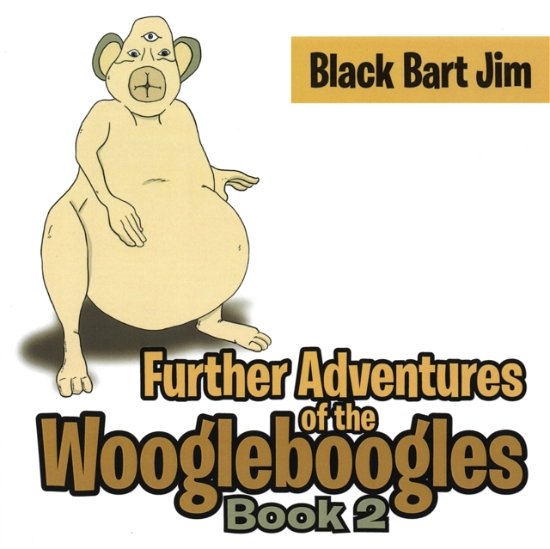 Cover for Black Bart Jim · Woogleboogle 2 (Paperback Bog) (2022)
