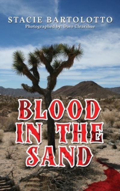 Cover for Stacie Bartolotto · Blood in the Sand (Hardcover Book) (2021)