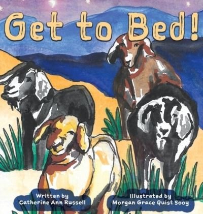 Cover for Catherine Ann Russell · Get to Bed! (Bog) (2022)