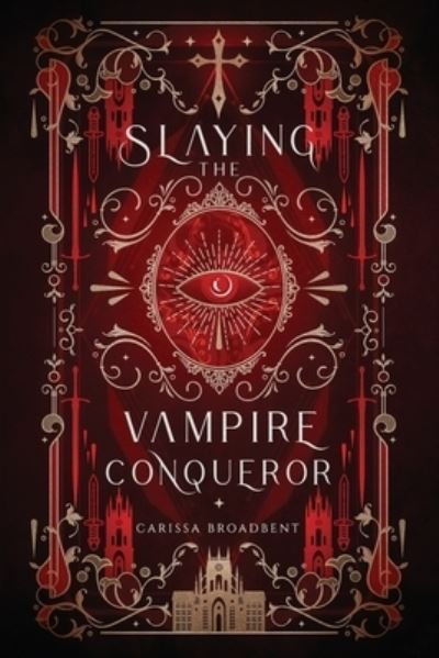 Cover for Carissa Broadbent · Slaying the Vampire Conqueror - Mortal Enemies to Monster Lovers (Paperback Bog) (2023)