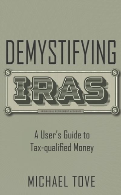 Cover for Michael Tove · Demystifying IRAs (Paperback Book) (2020)