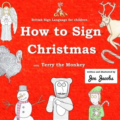 Cover for Joe Jacobs · How to Sign Christmas with Terry the Monkey (Paperback Book) (2017)