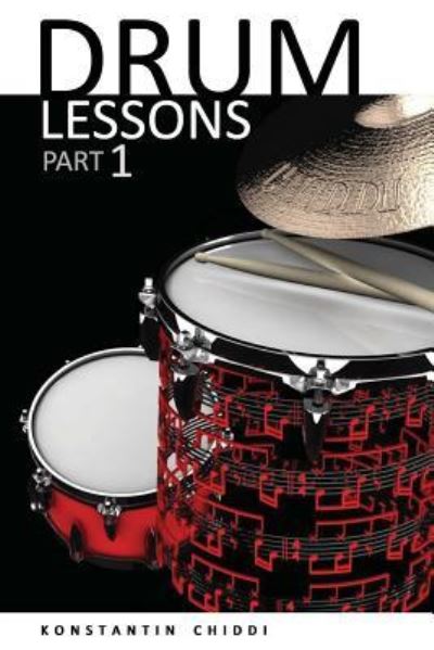 Cover for Konstantin Chiddi · Drum Lessons. Part 1. (Paperback Book) (2017)