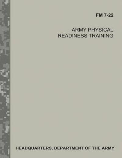 Cover for Department of the Army · Army Physical Readiness Training (FM 7-22) (Taschenbuch) (2017)