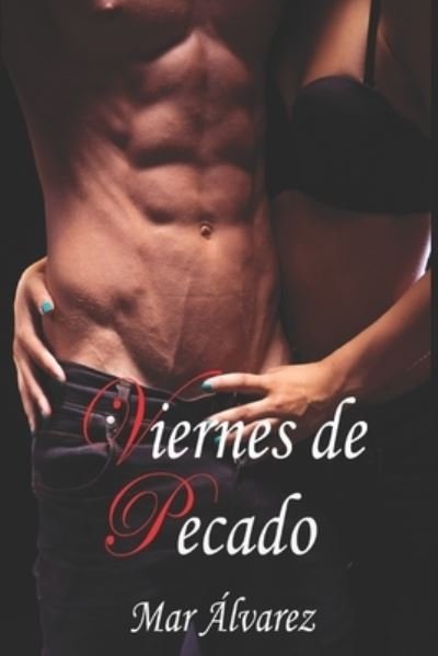 Cover for Mar Alvarez · Viernes de Pecado (Paperback Bog) (2018)
