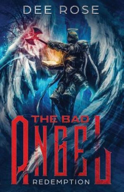 Cover for Dee Rose · The Bad Angel: Redemption (Paperback Book) (2019)