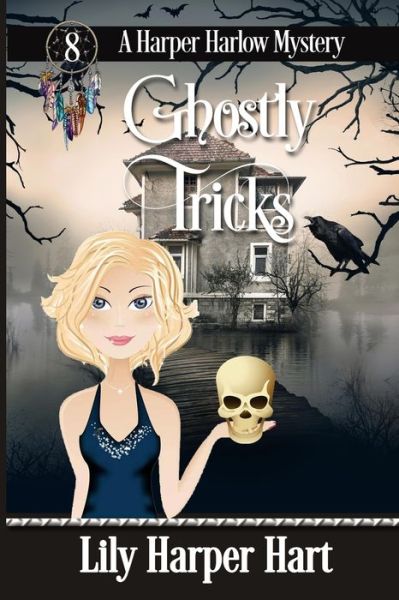 Cover for Lily Harper Hart · Ghostly Tricks (Paperback Book) (2017)