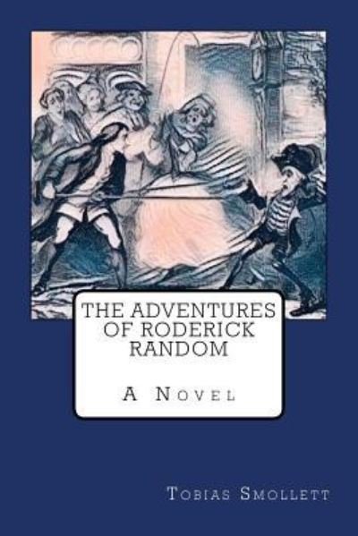 Cover for Tobias Smollett · The Adventures of Roderick Random (Taschenbuch) (2017)