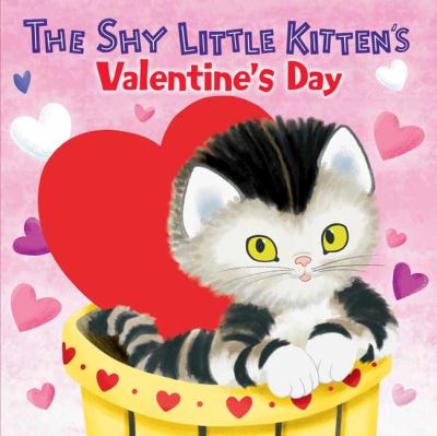 Cover for Andrea Posner-Sanchez · The Shy Little Kitten's Valentine's Day (Board book) (2020)