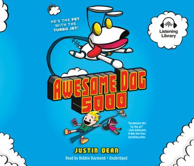 Awesome Dog 5000 (Book 1) - Justin Dean - Muzyka - Listening Library - 9781984889096 - 9 lipca 2019