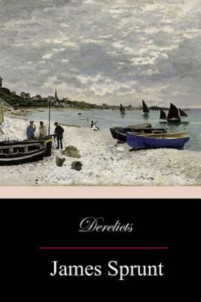 Cover for James Sprunt · Derelicts (Pocketbok) (2018)