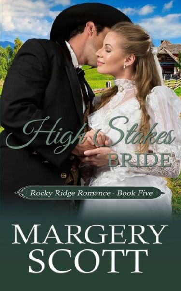 Cover for Margery Scott · High Stakes Bride (Paperback Book) (2018)