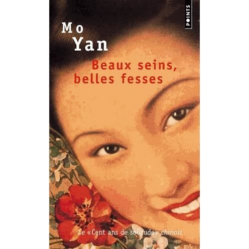 Beaux Seins, Belles Fesses - Mo Yan - Bücher - CONTEMPORARY FRENCH FICTION - 9782020799096 - 1. Oktober 2005