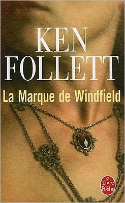 Cover for Ken Follett · La Marque De Windfield (Le Livre De Poche) (French Edition) (Paperback Bog) [French, Tra edition] (1996)