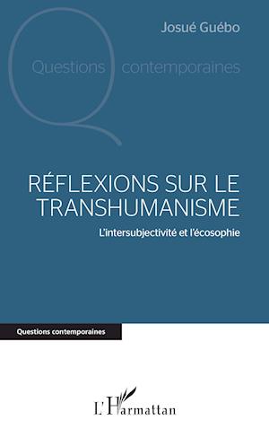 Cover for Josué Guébo · Réflexions sur le transhumanisme (Paperback Book) (2020)